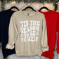 Tis The Season To Be Freezin T-shirt + Crewneck