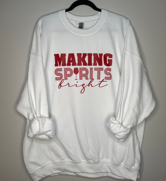 Making Spirits Bright T-shirt + Crewneck