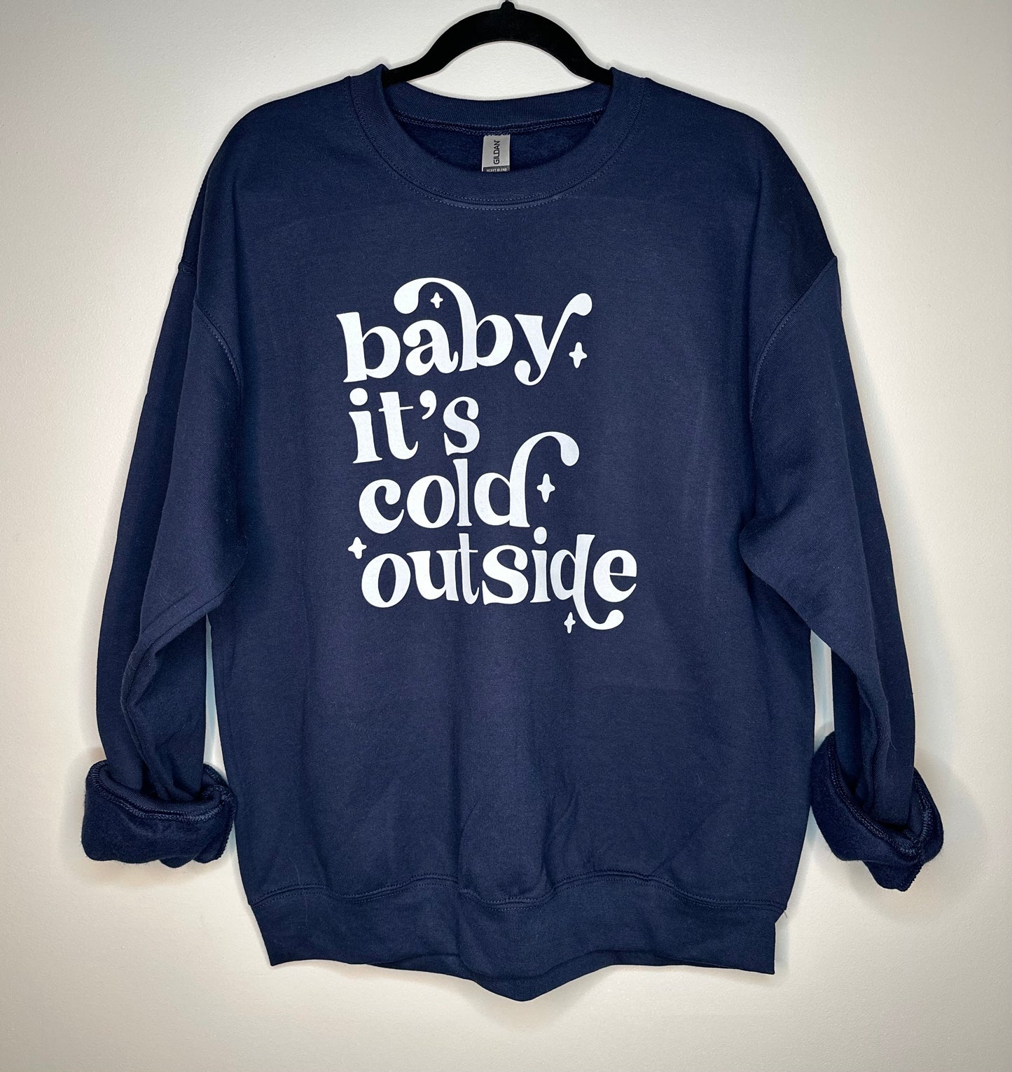 Baby It's Cold Outside T-shirt + Crewneck