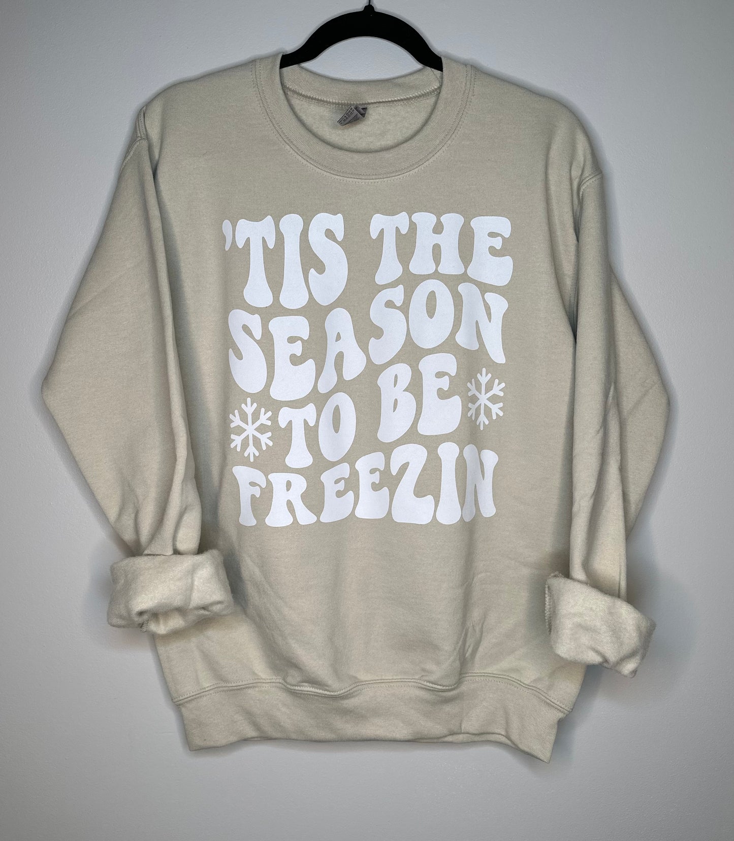 Tis The Season To Be Freezin T-shirt + Crewneck