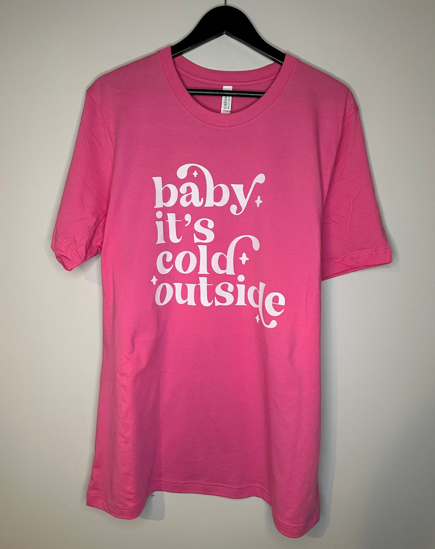 Baby It's Cold Outside T-shirt + Crewneck