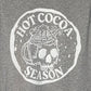 Hot Cocoa Season T-shirt + Crewneck